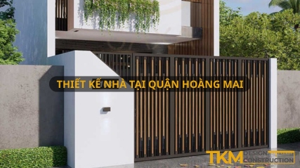 Công ty chuyên thiết kế nhà tại quận Hoàng Mai, Hà Nội